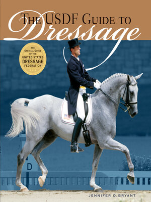cover image of The USDF Guide to Dressage